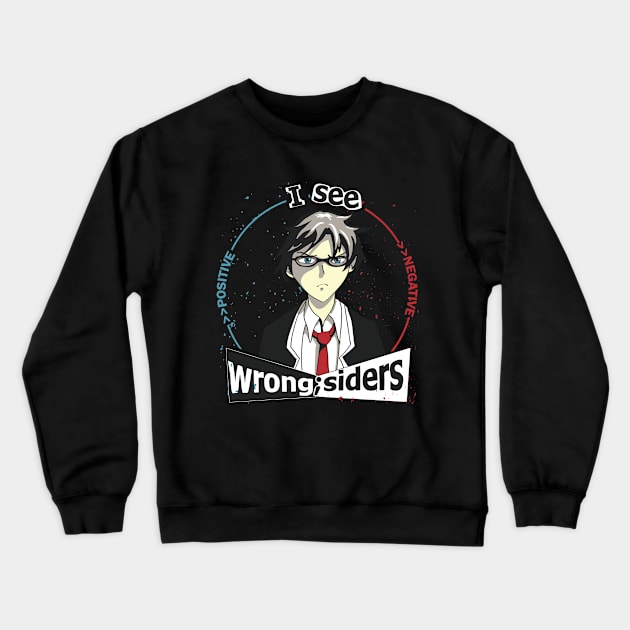 I See Wrong-Siders Crewneck Sweatshirt by BlondeFury